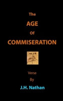 The Age of Commiseration B08QWH3D38 Book Cover