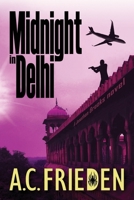 Midnight in Delhi: A Jonathan Brooks Thriller 1643963759 Book Cover