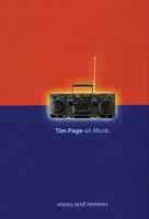 Tim Page on Music: Views and Reviews 157467076X Book Cover