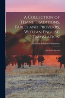 A Collection of Temne Traditions, Fables and Proverbs, With an English Translation; Also Some Specim 1016475993 Book Cover