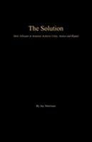 The Solution: How Africans in America Achieve Unity, Justice and Repair 1943686572 Book Cover