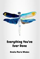 Everything You've Ever Done 1946109924 Book Cover
