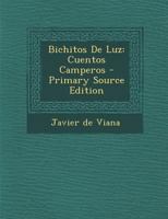 Bichitos De Luz: Cuentos Camperos 1021287474 Book Cover