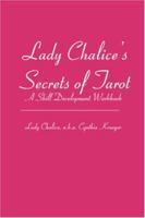 Lady Chalice's Secrets of Tarot: A Skill Development Workbook 1419643371 Book Cover