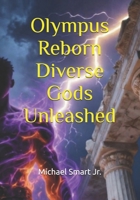 Olympus Reborn Diverse Gods Unleashed (The Shadow Weaver) B0GWD4MM5Y Book Cover