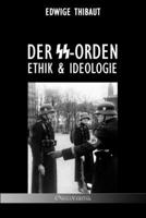 Der SS-Orden: Ethik & Ideologie (German Edition) 1805403966 Book Cover