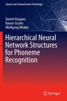 Hierarchical Neural Network Structures for Phoneme Recognition 3642344240 Book Cover