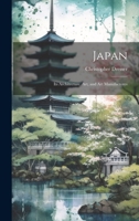 Japan: Its Architecture, art, and art Manufactures 1019374284 Book Cover