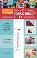 fast2cut Bonnie K. Hunter’s Bonus Buddy Ruler 1617456969 Book Cover
