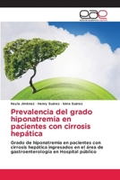 Prevalencia del grado hiponatremia en pacientes con cirrosis hepática (Spanish Edition) 6139466660 Book Cover