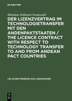 Der Lizenzvertrag Im Technologietransfer Mit Den Andenpaktstaaten: Dogmatische Einordnung Und Grenzen Der Abschlu�freiheit. Vergleichende Betrachtung Zum Deutschen Recht 3486221574 Book Cover