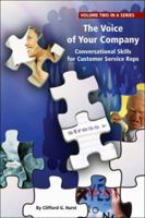 The Voice of Your Company: Conversational Skills for Customer Service Reps 193255808X Book Cover