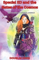 Special ED and The Gates of the Cosmos In The Planet of Eternal Stench B0FWR97S5N Book Cover