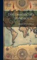 Diplomatisches Handbuch... 1022363549 Book Cover