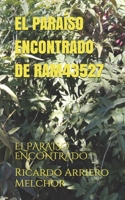 El Para�so Encontrado de Ram43527: El Para�so Encontrado 1701006294 Book Cover