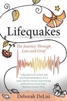 Lifequakes: The Journey Through Grief and Loss 1515011453 Book Cover