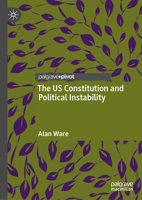 The US Constitution and Political Instability 303197249X Book Cover