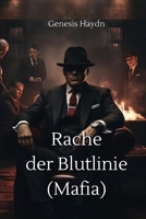Rache der Blutlinie (Mafia) (German Edition) 9953041342 Book Cover