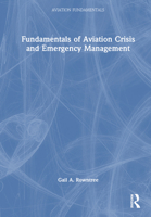 Fundamentals of Aviation Crisis and Emergency Management (Aviation Fundamentals) 103252121X Book Cover