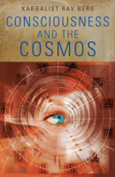 Consciousness and the Cosmos 1571898743 Book Cover