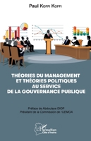 Théories du management et théories politiques au service de la gouvernance publique (Harmattan Côte-d'Ivoire) (French Edition) 2140351460 Book Cover