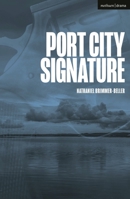 Port City Signature (Modern Plays) 1350538248 Book Cover