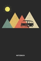 Notizbuch: A5 Notizheft mit punktierten Linien f�r Wohnmobil Freunde. Ideales Retro Vintage Wohnwagen Journal oder Notizbuch. Perfektes Tagebuch oder Taschenbuch als Geschenk f�r Camper, Reisemobil-Fa 1699213151 Book Cover