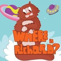 Where Is Richard? 1719256233 Book Cover