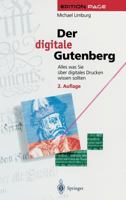 Der Digitale Gutenberg: Alles Was Sie über Digitales Drucken Wissen Sollten (Edition Page) 3540612041 Book Cover