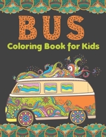 Bus Coloring Book for Kids: Activity Coloring book and Coloring Pages for Boy, Girls, Kids, Children B09TGT5D58 Book Cover