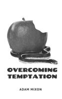 Overcoming Temptation 1096688395 Book Cover