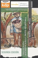 Manual de supervivencia para el hombre feo.: La gu�a definitiva para la seguridad personal, obtener una pareja y superar una ruptura. 1077158270 Book Cover