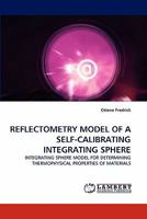 Reflectometry Model of a Self-Calibrating Integrating Sphere 3843360162 Book Cover