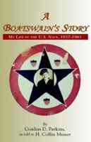 A Boatswain's Story 141341060X Book Cover