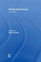 Global Democracy: Key Debates 0415198798 Book Cover