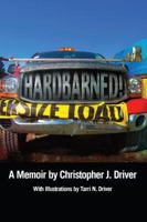 Hardbarned! One Man's Quest for Meaningful Work in the American South 0692165932 Book Cover