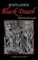 Scotland's Black Death: The Foul Death of the English 0752423142 Book Cover