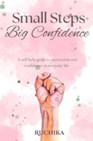 Small Steps, Big confidence B0FTFX3TLW Book Cover