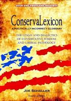 ConservaLexicon Glossary: The Lingo and Dialectics of Conservative Wisdom and Liberal Pathology 197466807X Book Cover