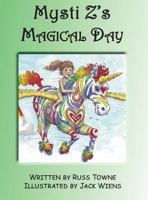 Mysti Z's Magical Day 1948245043 Book Cover