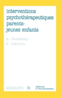 Interventions psychotherapeutiques parents-jeunes enfants: Pod (French Edition) 2225828598 Book Cover