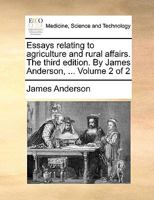 Essays Relating To Agriculture And Rural Affairs, Volume 2 1170907776 Book Cover