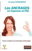 Les Ancrages en Hypnose et PNL: Cours complet aux techniques d'Ancrages 2810622167 Book Cover