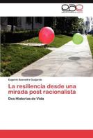 La resiliencia desde una mirada post racionalista 3846574406 Book Cover