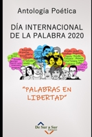 Día Internacional de la Palabra: Palabras en Libertad B08SBDL5Q7 Book Cover