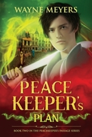 PEACEKEEPER'S PLAN: Book Two, Peacekeeper's Passage Series B08762J4QL Book Cover