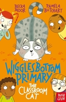 Wigglesbottom Primary: The Classroom Cat 1788001222 Book Cover