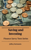 Finance Savvy Teen Series: Saving and Investing B0GMV26LCS Book Cover