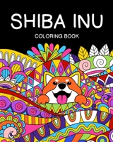 Shiba Inu Coloring Book: Cute Gift for Dog Lovers B08JDXBK6P Book Cover