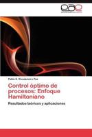 Control Optimo de Procesos: Enfoque Hamiltoniano 3659009172 Book Cover